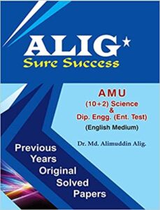 ALIG Sure Success - Previous Years Papers for AMU +2 Science & Dip. Engg. (English) Paperback – 1 January 2018