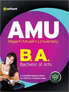 AMU Aligarh Muslim University B.A. Bachelor of Arts Paperback – 1 January 2018