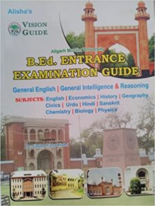 AMU B.Ed. Entrance Examination Guide Paperback – 1 January 2016