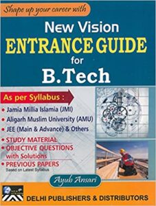 Entrance Guide for B. Tech. for Jamia Millia Islamia, AMU Paperback – 1 January 2015