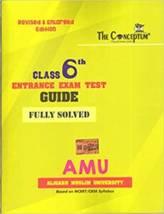 The Conceptum Class 6 AMU Entrance Exam Test Guide (FULLY SOLVED) Paperback – 1 January 2020