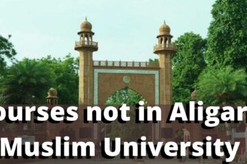 Courses not in Aligarh Muslim University