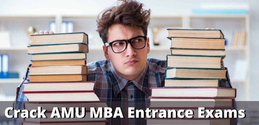 crack AMU MBA Entrance Exams