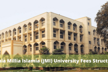 Jamia Millia Islamia (JMI) University Fees Structure 2021-2022