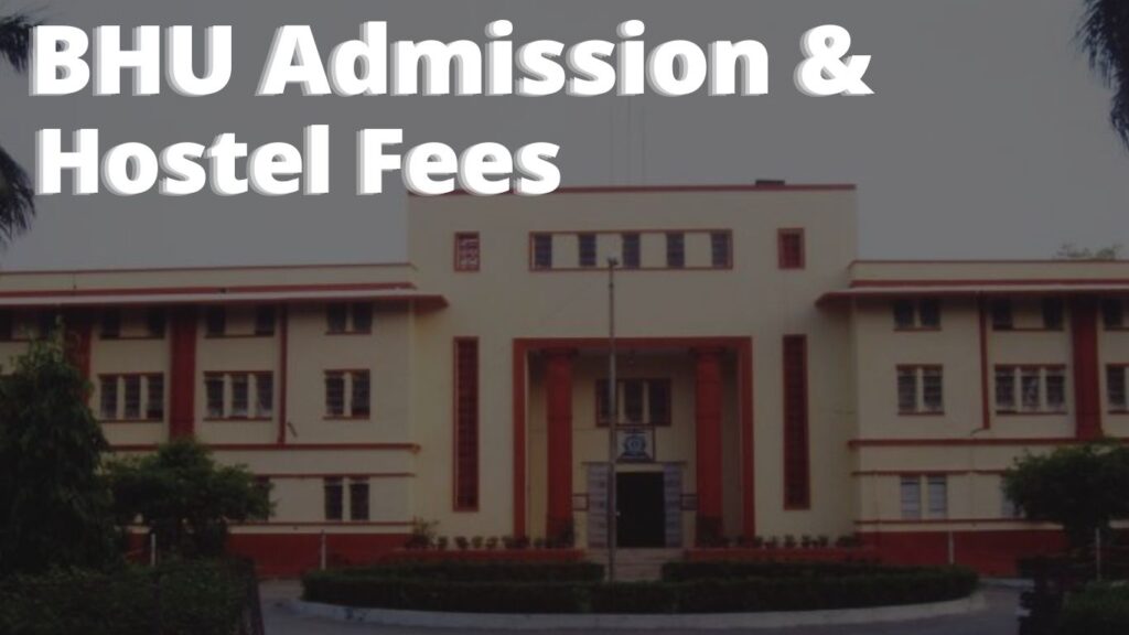 BHU Admission Hostel Fees