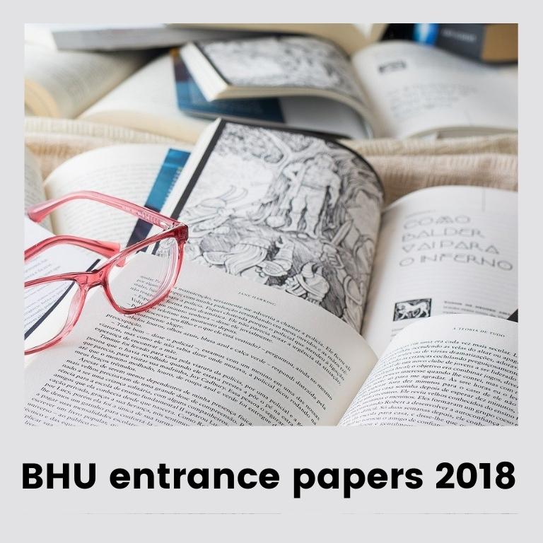 BHU entrance papers 2018