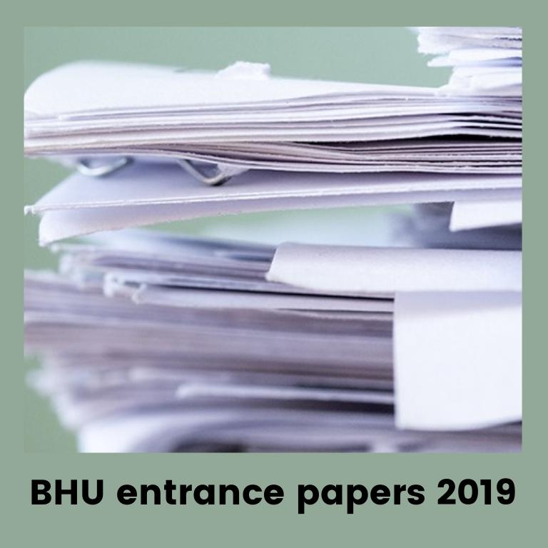BHU entrance papers 2019