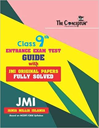 THE CONCEPTUM JAMIA CLASS 9 ENTRANCE EXAMINATION TEST GUIDE