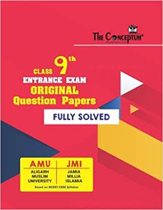THE CONCEPTUM(Fully Solved) AMU/JAMIA CLASS 9 ENTRANCE QUESTION BANK FOR 2019 ENTRANCE EXAM
