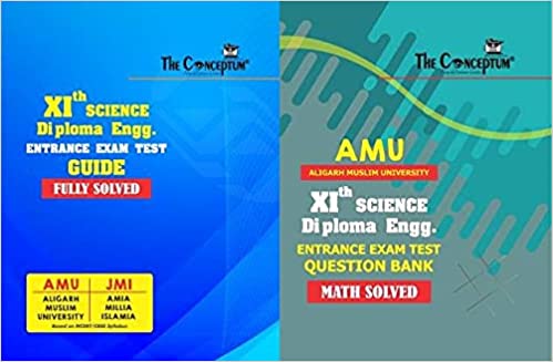 The Conceptum AMU/Jamia 10+2 Science & Diploma Entrance Guide & AMU XI Diploma Question Bank