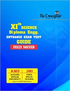 The Conceptum XIth Science & Diploma Engg. Entrance Exam Guide For AMU/JMI