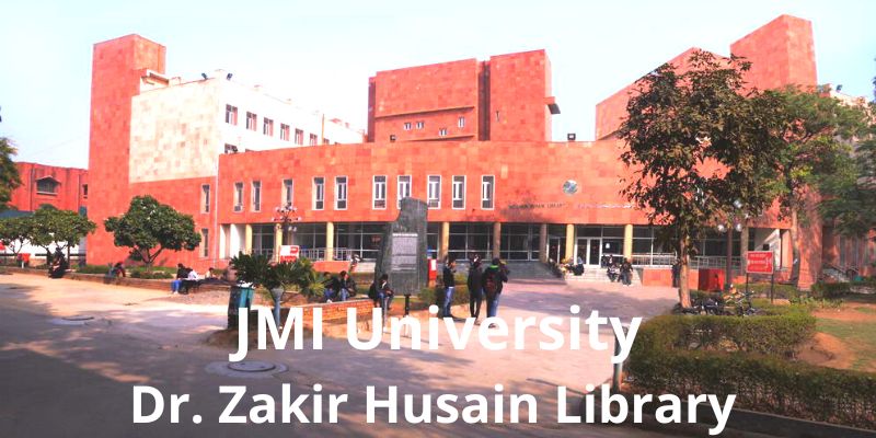 Jamia Millia Islamia Zakir Husain JMI Library
