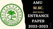 AMU M.Sc. Bio Tech Entrance Paper 2022-2023