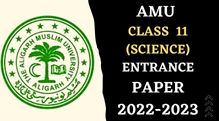AMU Class 11 Science Entrance paper 2022-2023