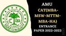 AMU CAT(MBA-MSW-MTTM-MBA-HA) Entrance Paper 2022-2023