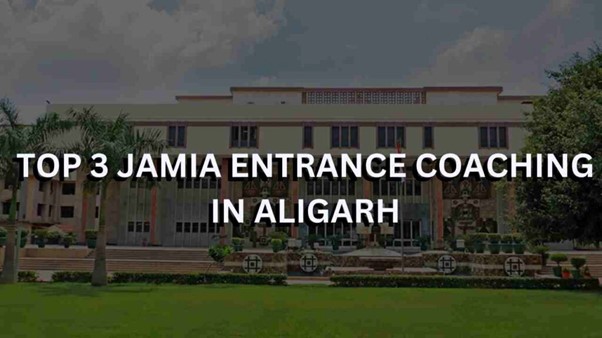 Jamia entrance coaching in Aligarh
