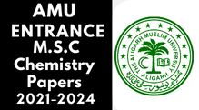 Amu Entrance M.S.C Chemistry Last 3 Year Paper 2021-24