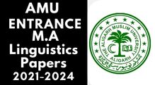 Amu Entrance M.A Linguistics Last 3 Years Papers 2021-24