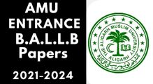 Amu Entrance B.A.L.L.B Last 3 Years Papers 2021-24