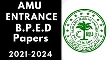 Amu Entrance B.E.P.D Last 3 Years Papers 2021-24
