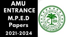 Amu Entrance M.P.E.D Last 3 Years Papers 2021-24