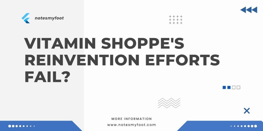 Vitamin Shoppe's Reinvention Efforts Fail