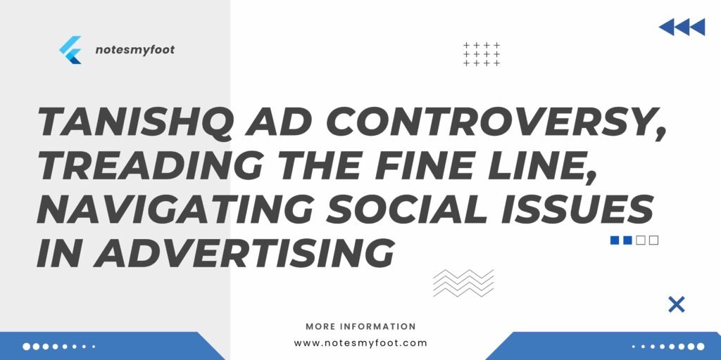 Tanishq Ad Controversy, Treading the Fine Line, Navigating Social Issues in Advertising
