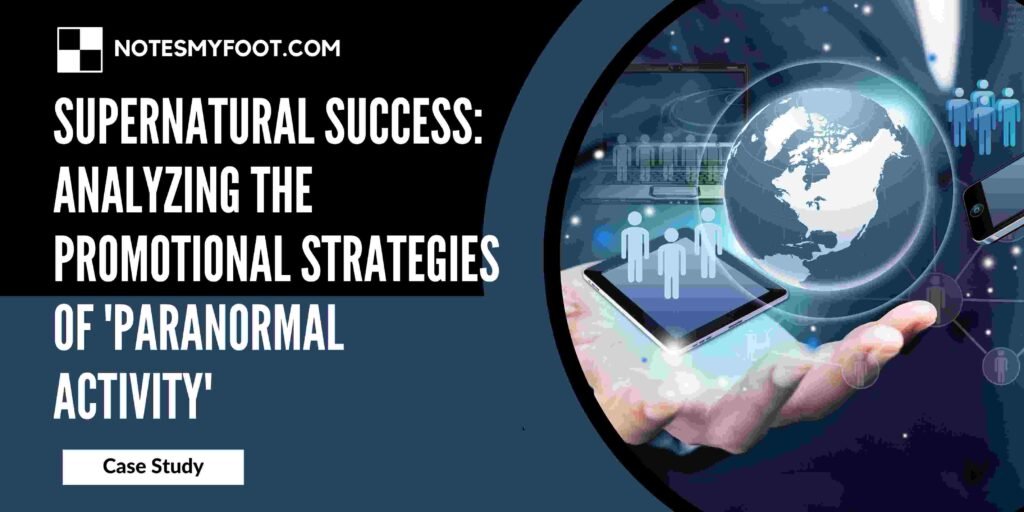 Supernatural Success: Analyzing the Promotional Strategies of 'Paranormal Activity'