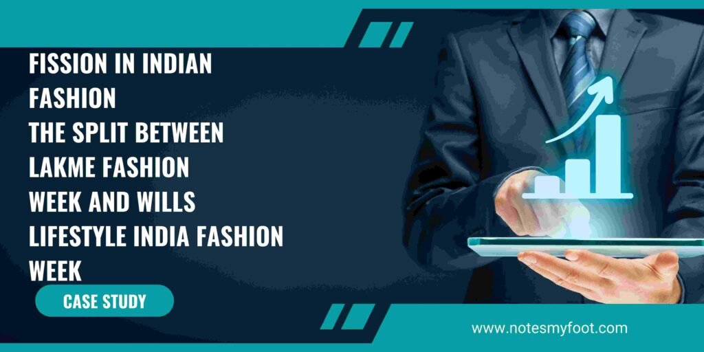 Fission in Indian Fashion The Split between Lakme Fashion Week and Wills Lifestyle India Fashion Week