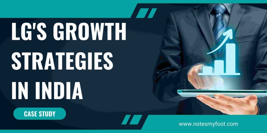 LG's Growth Strategies in India
