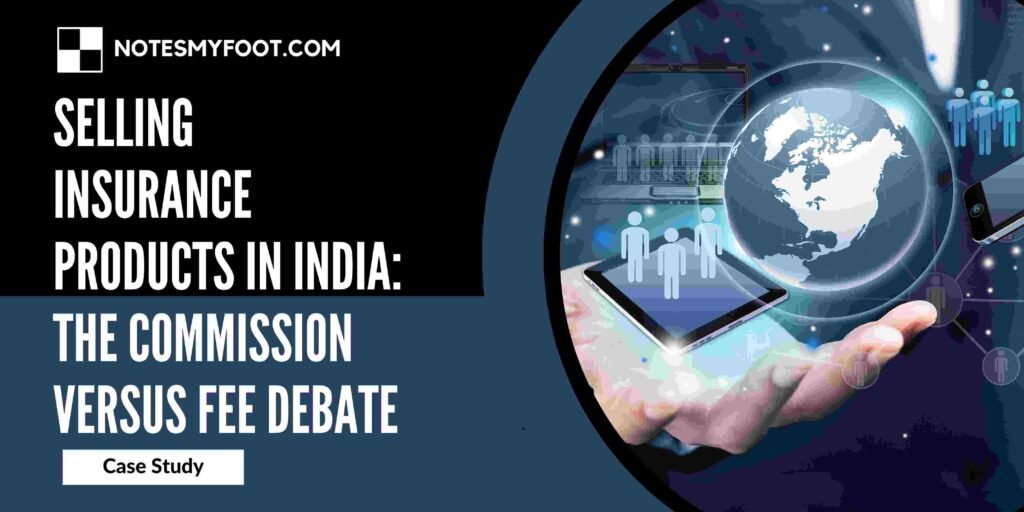 Selling Insurance Products in India: The Commission versus Fee Debate
