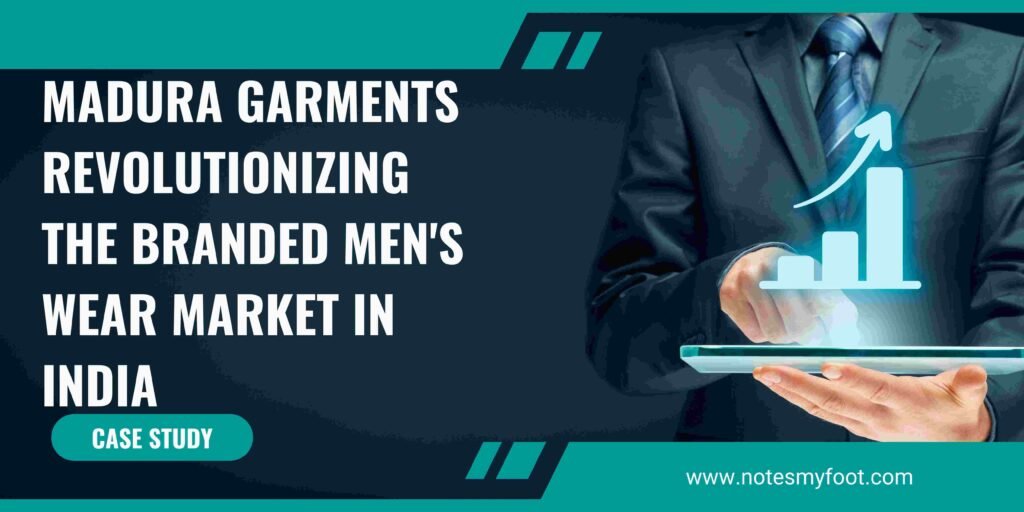 Madura Garments Revolutionizing the Branded Men's Wear Market in India