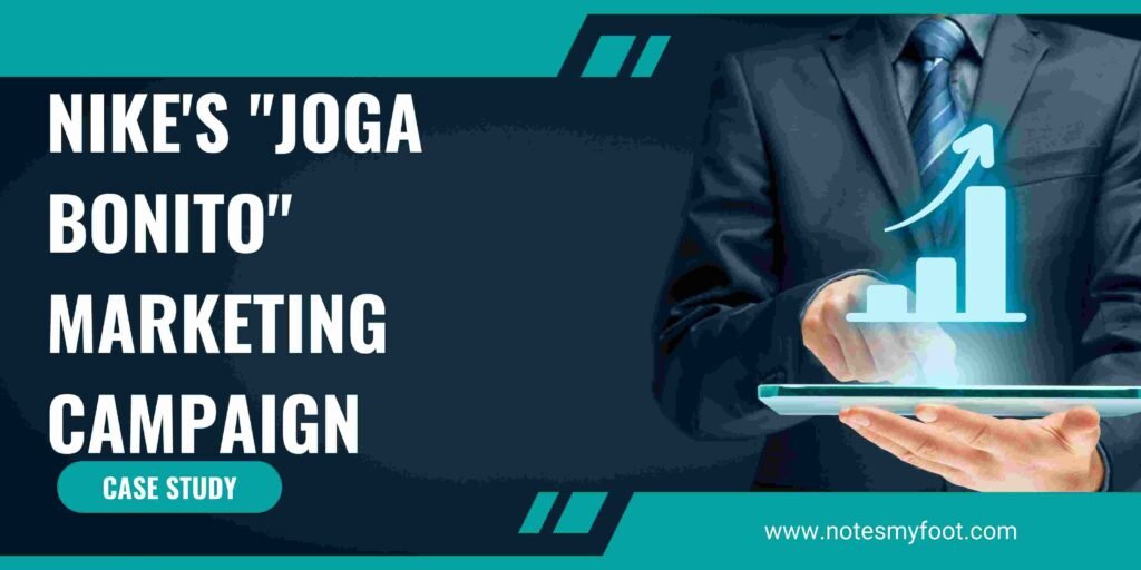 Nike's "Joga Bonito" Marketing Campaign