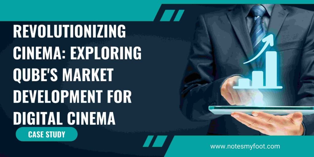 Revolutionizing Cinema: Exploring Qube's Market Development for Digital Cinema