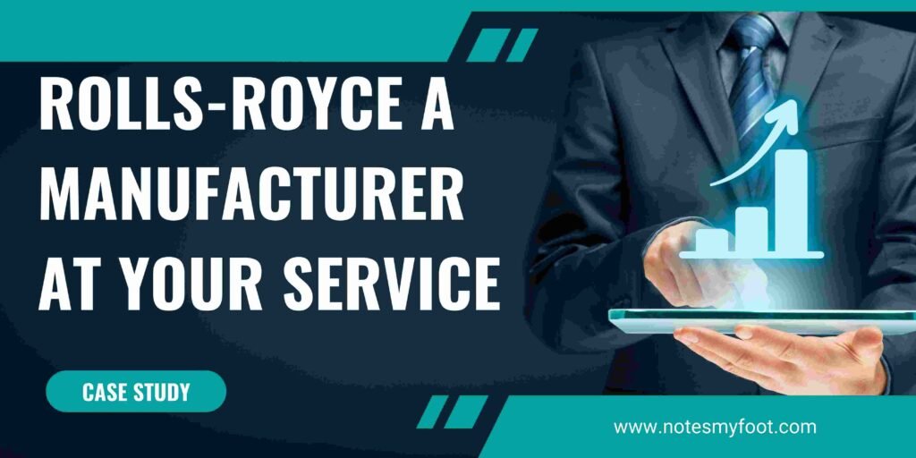 Rolls-Royce A Manufacturer at Your Service