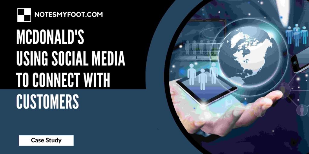 Case Study of McDonald's Using Social Media to Connect with Customers