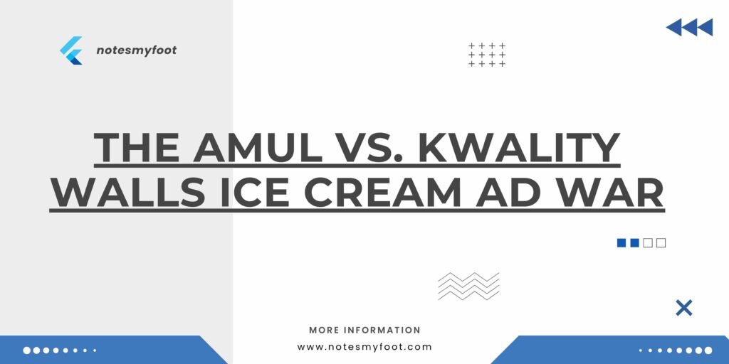 The Amul vs. Kwality Walls Ice Cream Ad War: