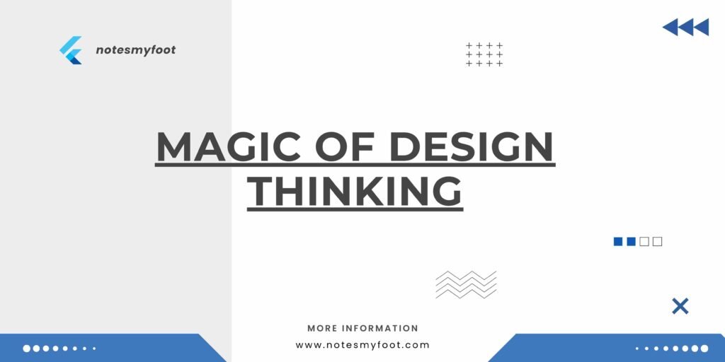 Magic of Design Thinking