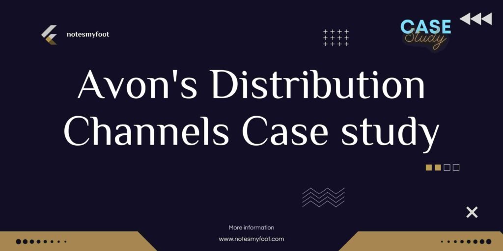 Avon's Distribution Channels Case study