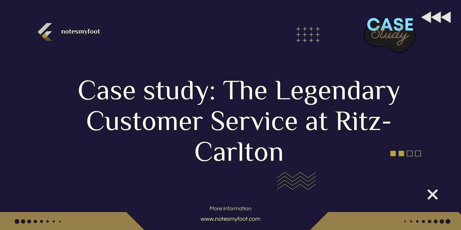 The Legendary Customer Service at RitzCarlton Notesmyfoot