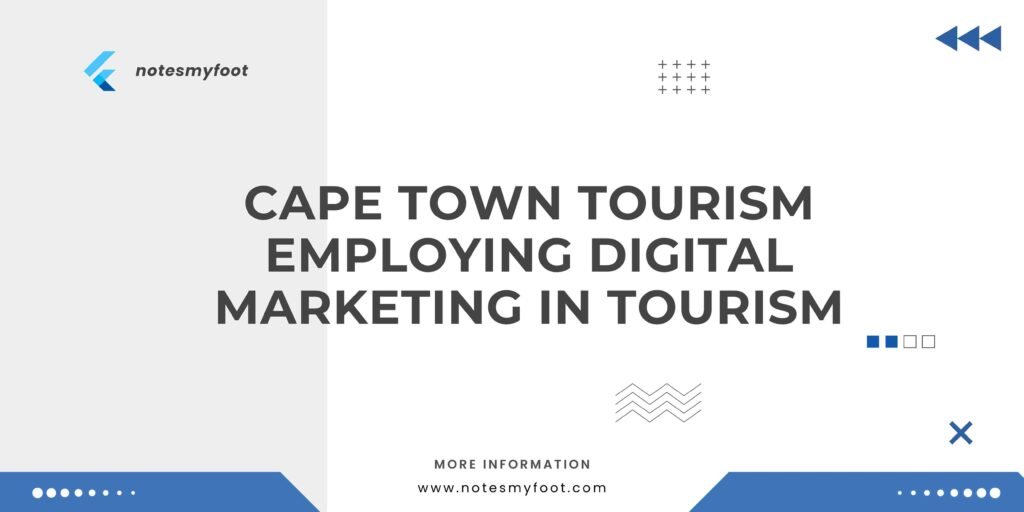 Cape Town Tourism Employing Digital Marketing in Tourism