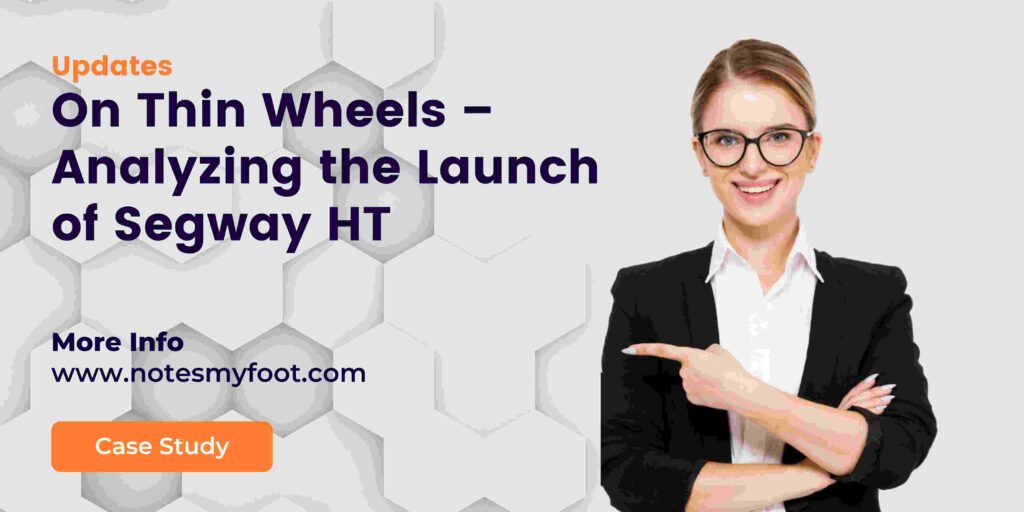 On Thin Wheels – Analyzing the Launch of Segway HT