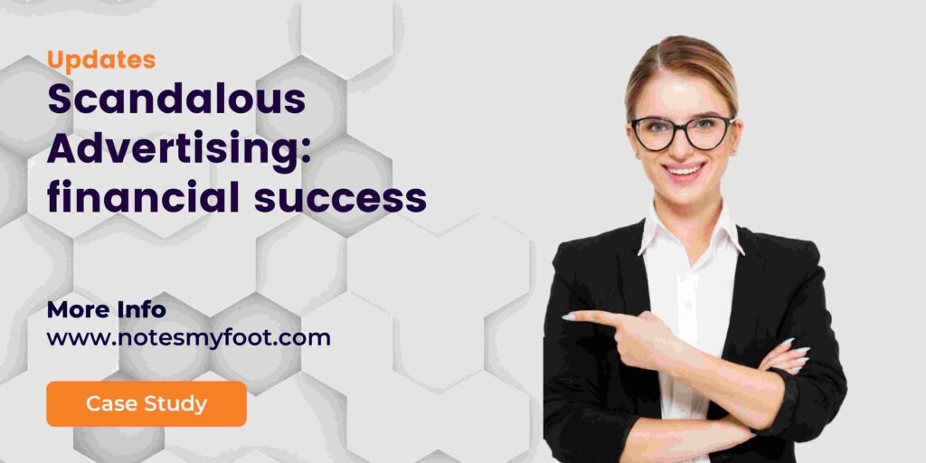 Scandalous Advertising: financial success