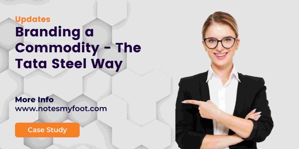 Branding a Commodity - The Tata Steel Way