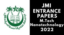 JMI Entrance ( M.Tech) Nanotechnology 2022