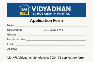 LIC HFL Vidyadhan Scholarship 2024-25 application form