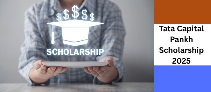 Tata Capital Pankh Scholarship 2025